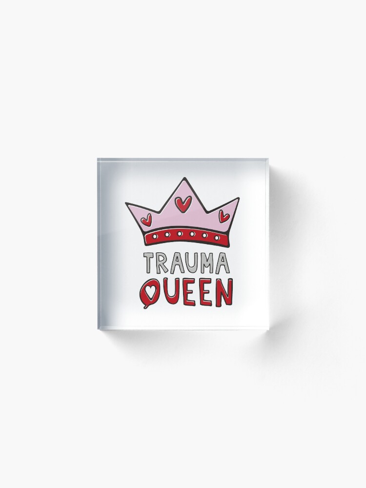 Alternate view of Trauma QUEEN Acrylic Block