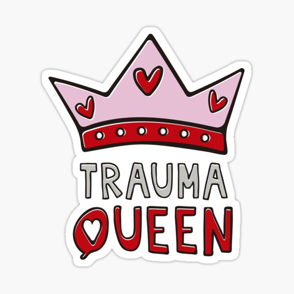 Trauma QUEEN Sticker