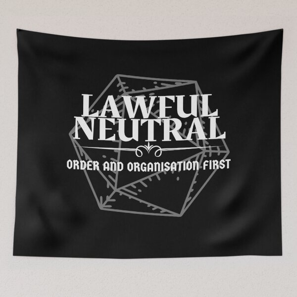 Item preview, "Lawful Neutral - Order & Organisation First" DnD Character Alignment Print designed and sold by ToplineDesigns.