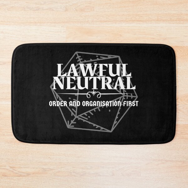 Item preview, "Lawful Neutral - Order & Organisation First" DnD Character Alignment Print designed and sold by ToplineDesigns.
