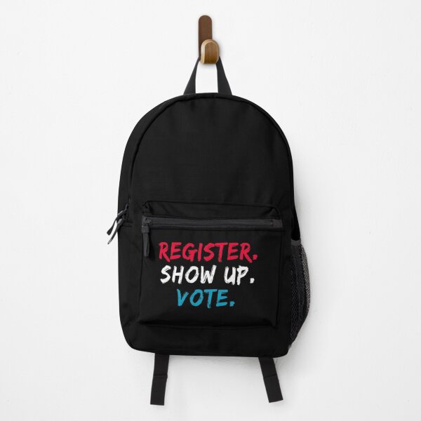 Item preview, Register Show Up Vote : Election Day, Register to Vote, Vote President designed and sold by JustGift.