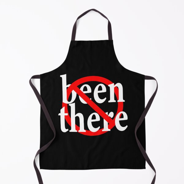 Item preview, Not Been There - No Place but here - Getting There - Can't get there from here designed and sold by notstuff.