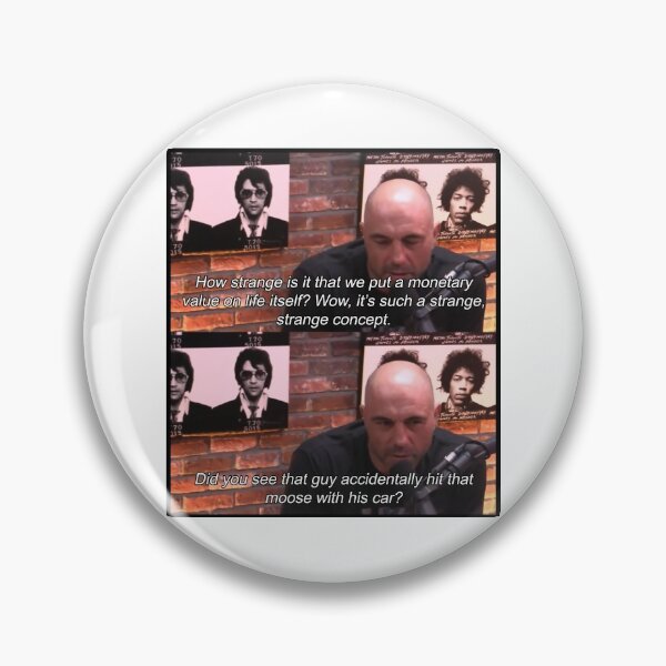 Item preview, Joe Rogan Moose Quote designed and sold by JamiePullThatUp.