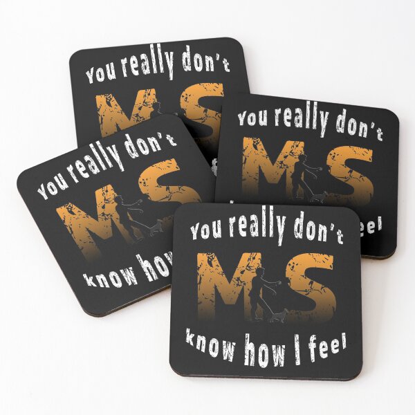 Item preview, You really dont know how I feel. Multiple Sclerosis Awareness MS  designed and sold by ShamblesShop.