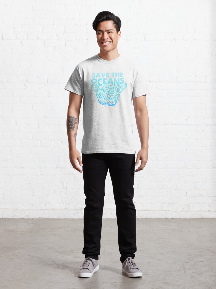 Alternate view of Hang Loose, Save the OceansHang Loose, Save the Oceans Classic T-Shirt