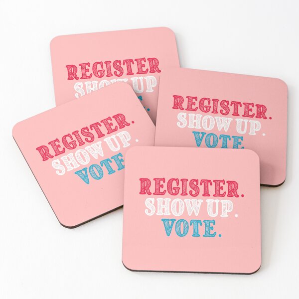 Item preview, Register Show Up Vote : Election Day, Register to Vote, Vote President designed and sold by JustGift.