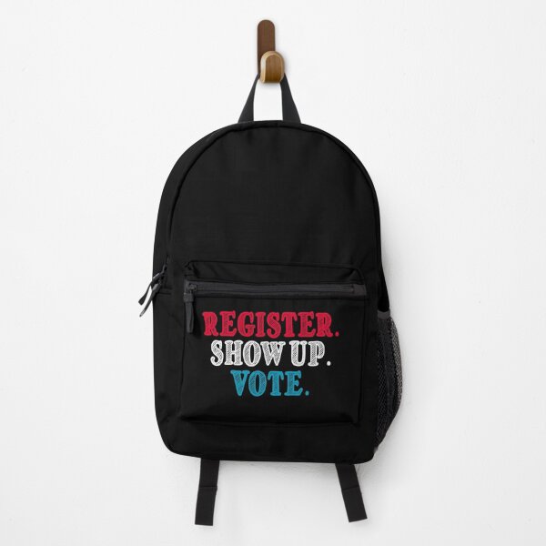 Item preview, Register Show Up Vote : Election Day, Register to Vote, Vote President designed and sold by JustGift.