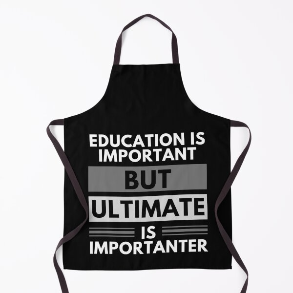 Item preview, Education Is Important But Ultimate Is Importanter designed and sold by m95sim.