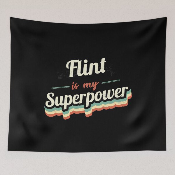 Item preview, Flint is my Superpower  designed and sold by Custom365.