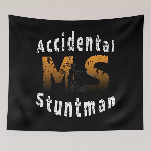 Item preview, Accidental StuntMan Multiple Sclerosis Awareness MS  designed and sold by ShamblesShop.