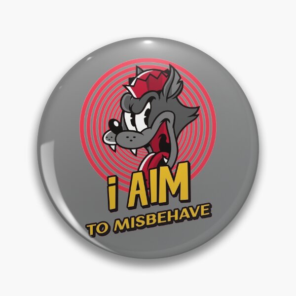 Item preview, I Aim To Misbehave designed and sold by Rooster Syndicate.