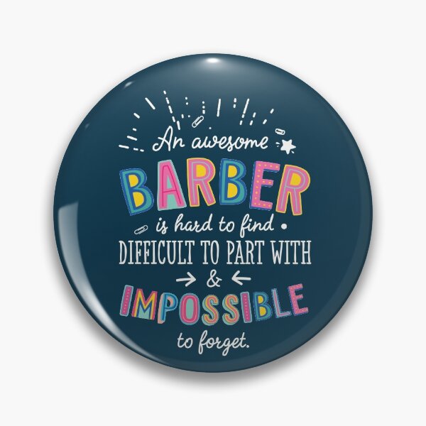Item preview, An awesome Barber Gift Idea - Impossible to Forget Quote designed and sold by betternotes.