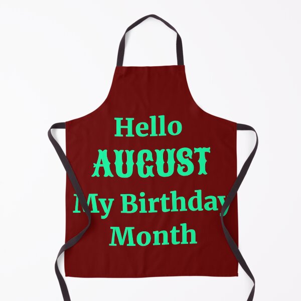 Item preview, Hello August. My birthday month designed and sold by RueChiedza.
