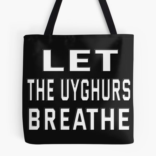 Item preview, LET THE UYGHURS BREATHE. designed and sold by Ralek.