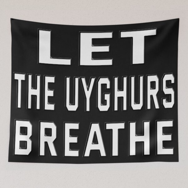 Item preview, LET THE UYGHURS BREATHE. designed and sold by Ralek.