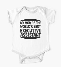 My Mom Is The World's Best Executive Assistant One Piece - Short Sleeve