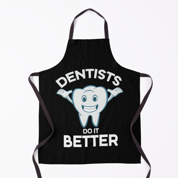 Item preview, Dentists do it better, designed and sold by Shozon.