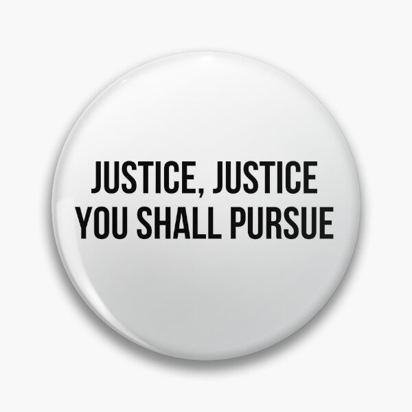 Item preview, Justice You Shall Pursue designed and sold by MadEDesigns.