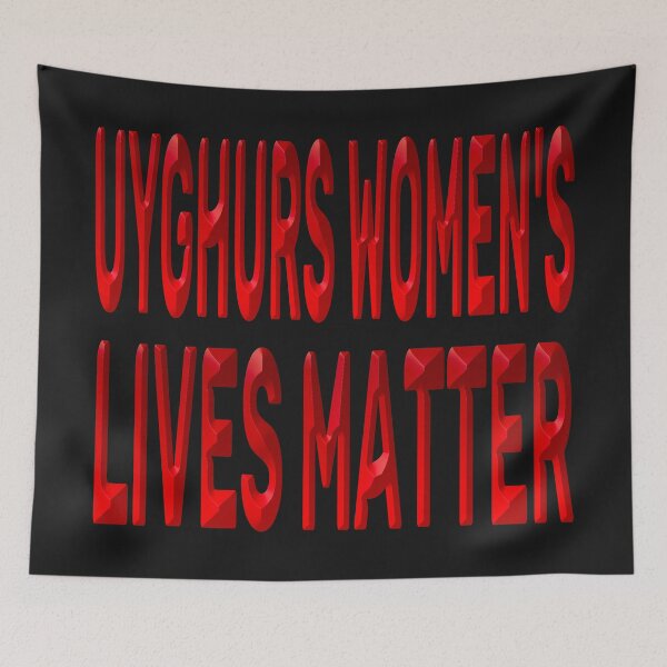 Item preview, UYGHURS WOMEN'S LIVES MATTER designed and sold by Ralek.