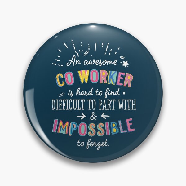 Item preview, An awesome Co-Worker Gift Idea - Impossible to Forget Quote designed and sold by betternotes.