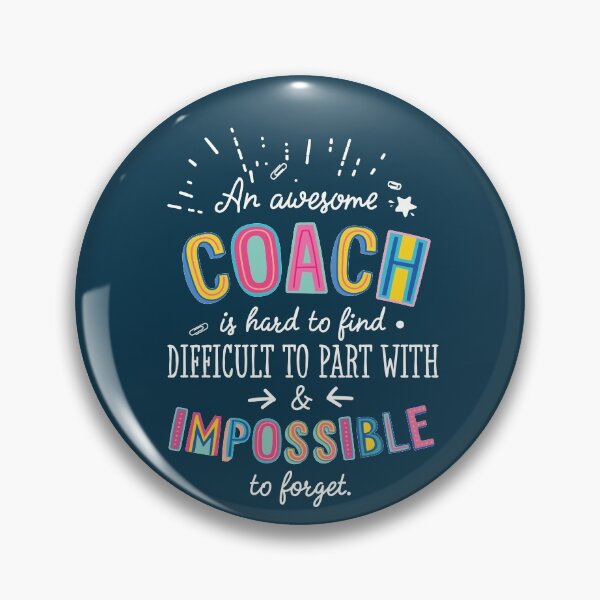 Item preview, An awesome Coach Gift Idea - Impossible to Forget Quote designed and sold by betternotes.