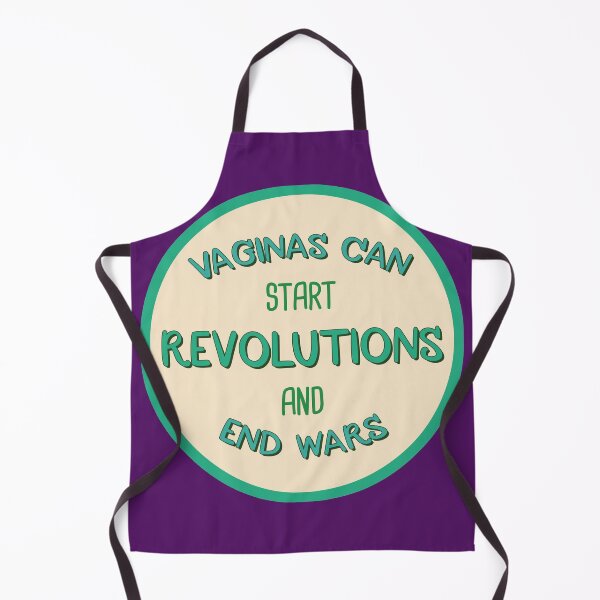 Item preview, Vaginas Can Start Revolutions and End Wars designed and sold by extraonions.