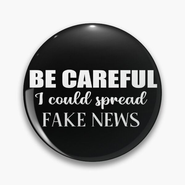 Item preview, Be careful I could spread fake news, british humor sarcastic quote designed and sold by Aura-E.