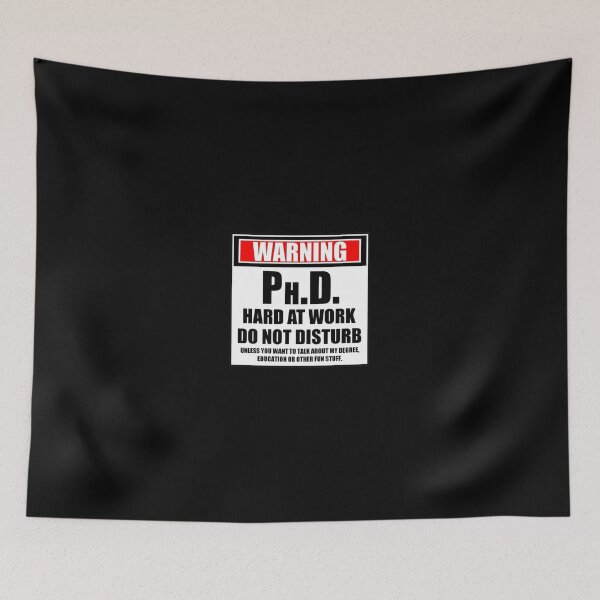Item preview, Warning Ph.D. Hard At Work Do Not Disturb designed and sold by cmmei.