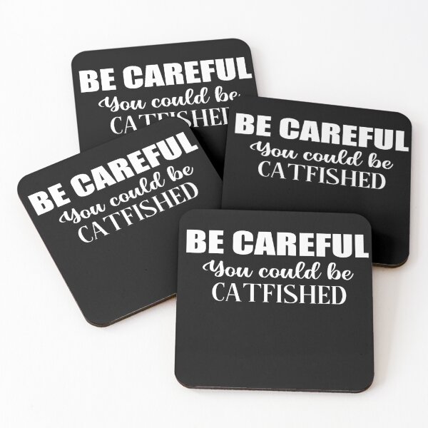 Item preview, Be careful you could be catfished, british humor sarcastic quote designed and sold by Aura-E.