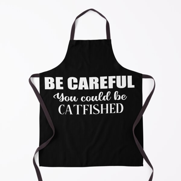 Item preview, Be careful you could be catfished, british humor sarcastic quote designed and sold by Aura-E.