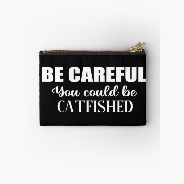 Item preview, Be careful you could be catfished, british humor sarcastic quote designed and sold by Aura-E.