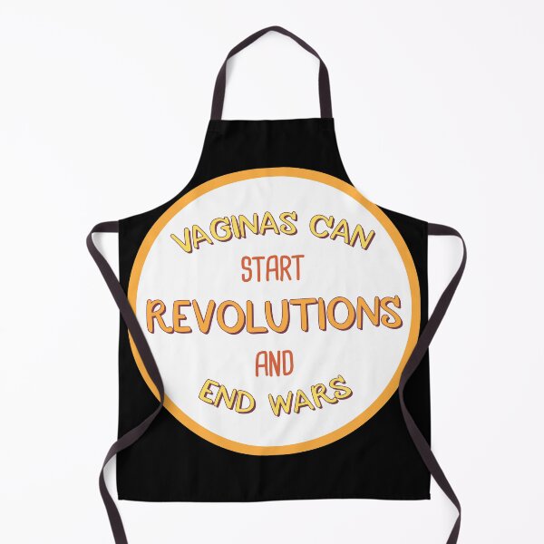 Item preview, Vaginas Can Start Revolutions and End Wars designed and sold by extraonions.