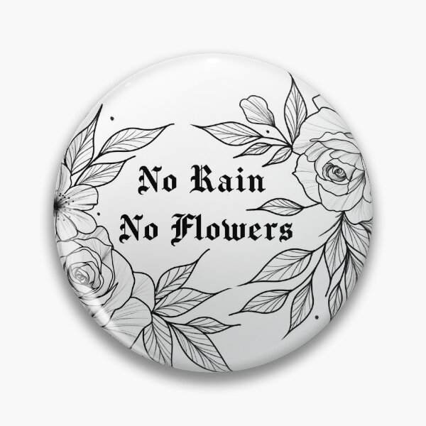 Item preview, No Rain No Flowers designed and sold by KaymieSeven.