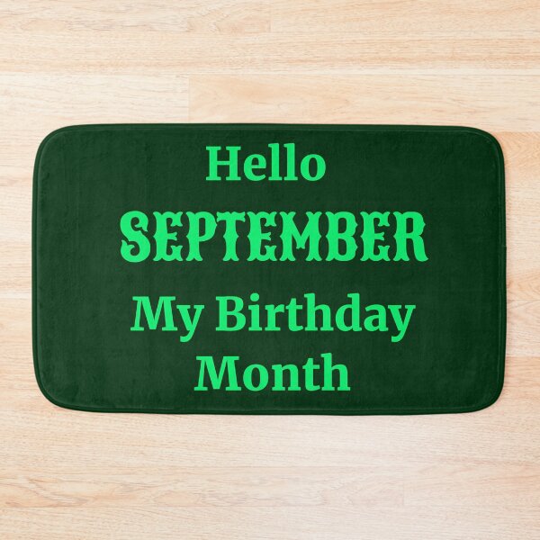 Item preview,  Hello September. My birthday month designed and sold by RueChiedza.