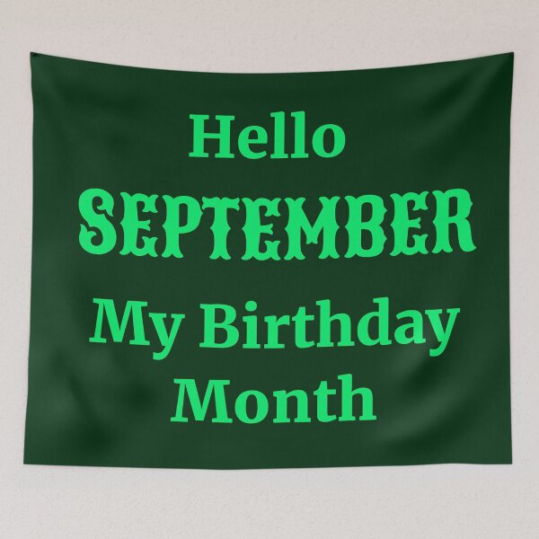 Item preview,  Hello September. My birthday month designed and sold by RueChiedza.