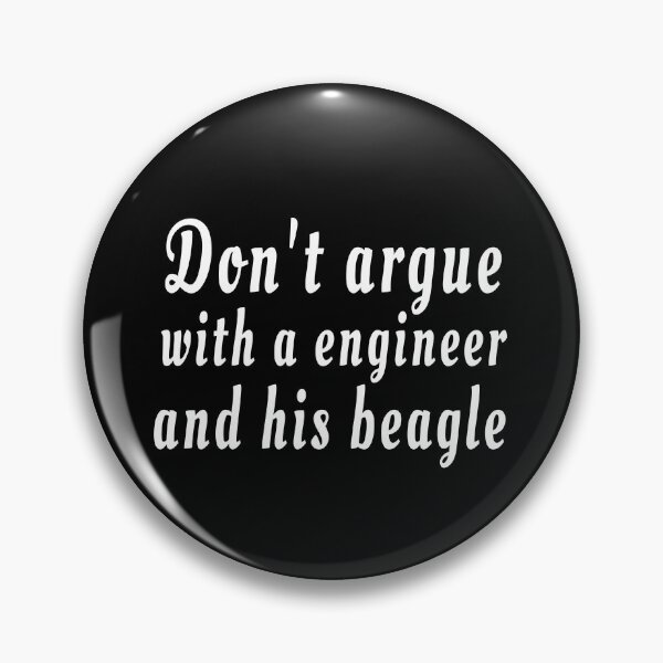 Item preview, Don't argue with a engineer and his beagle black designed and sold by clewzo.