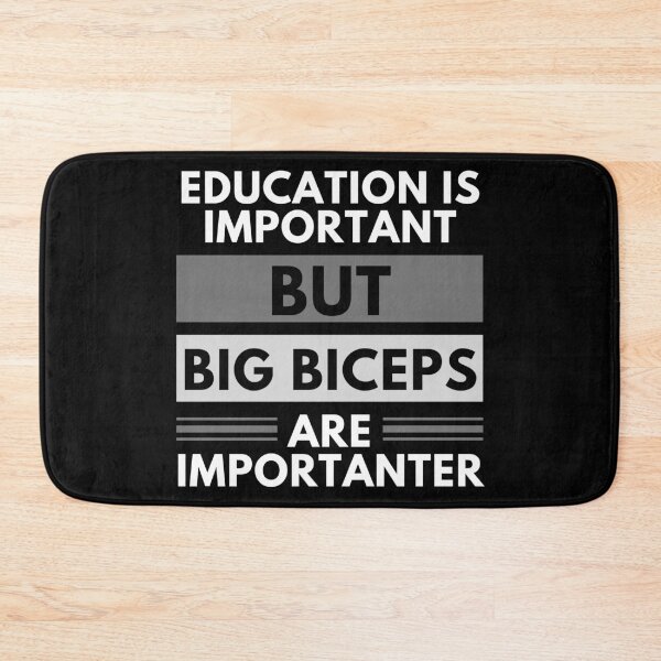 Item preview, Education Is Important But Big Biceps Are Importanter designed and sold by m95sim.