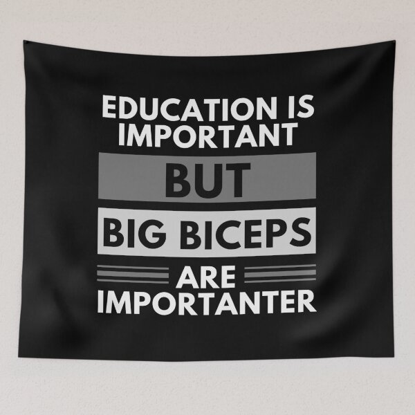 Item preview, Education Is Important But Big Biceps Are Importanter designed and sold by m95sim.