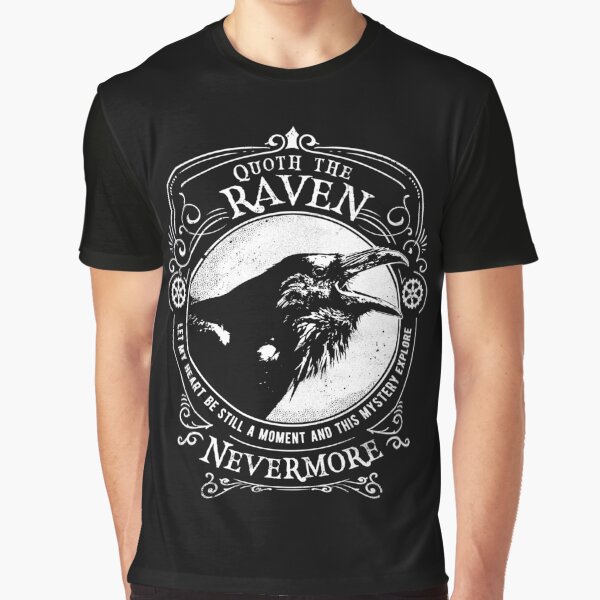 Nevermore - Quoth the Raven - The Raven by Edgar Allen Poe Graphic T-Shirt
