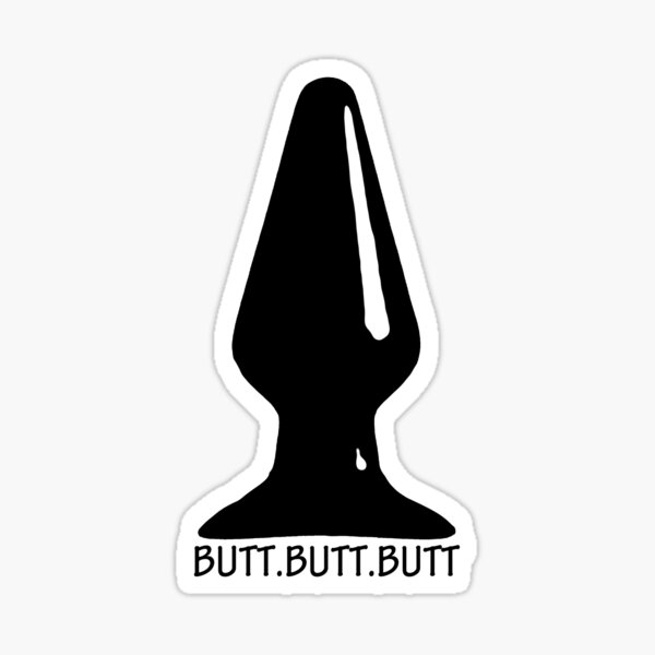 butt butt butt Sticker