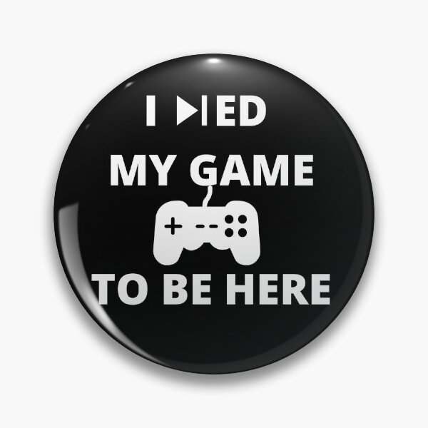 Item preview, I Paused My Game To Be Here designed and sold by Dilabirdy.