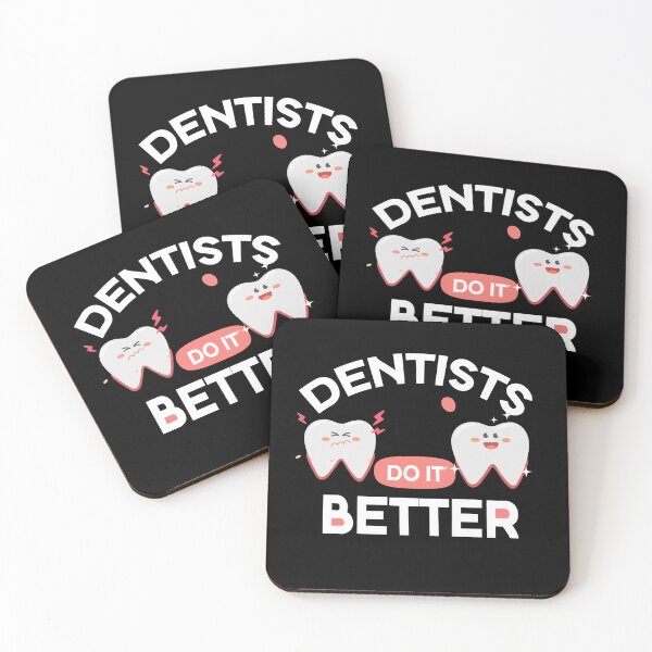 Item preview, Dentists do it better, Doctor Day designed and sold by Shozon.