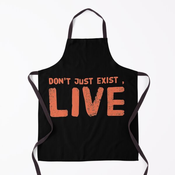 Item preview, Don’t just exist live designed and sold by Md1982.
