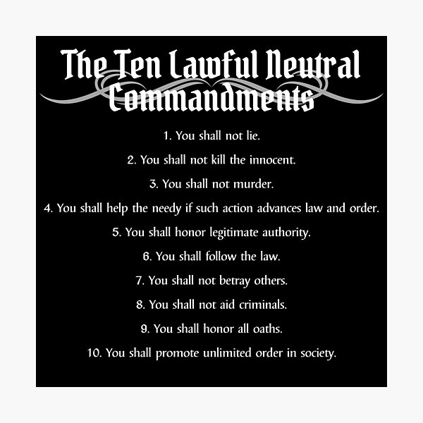 ""The Ten Lawful Neutral Commandments" DnD Alignment Chart
