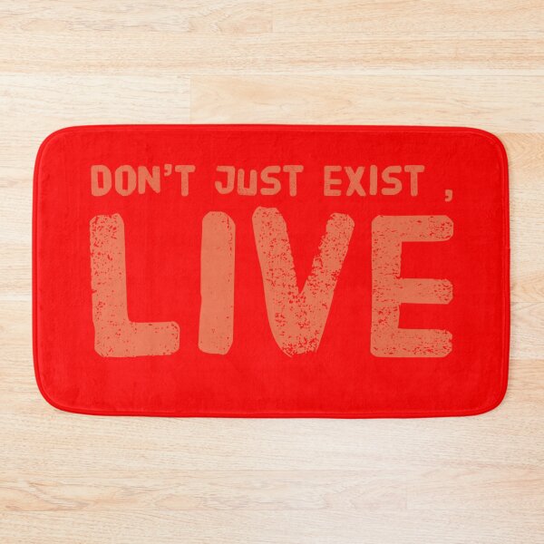 Item preview, Don’t just exist live  designed and sold by Md1982.