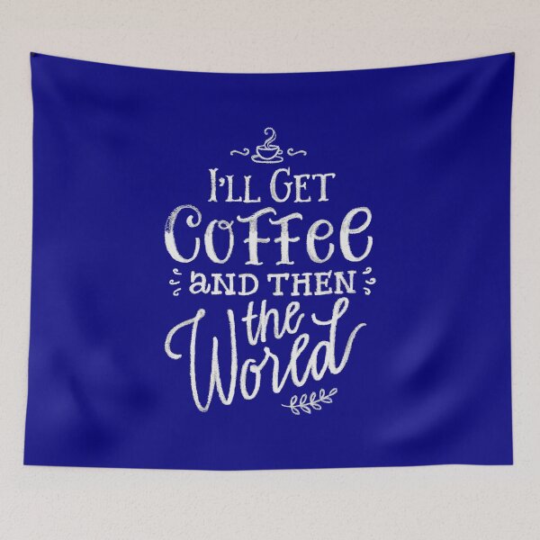 Item preview, I will get coffee and then the world designed and sold by PaperDreamPod.