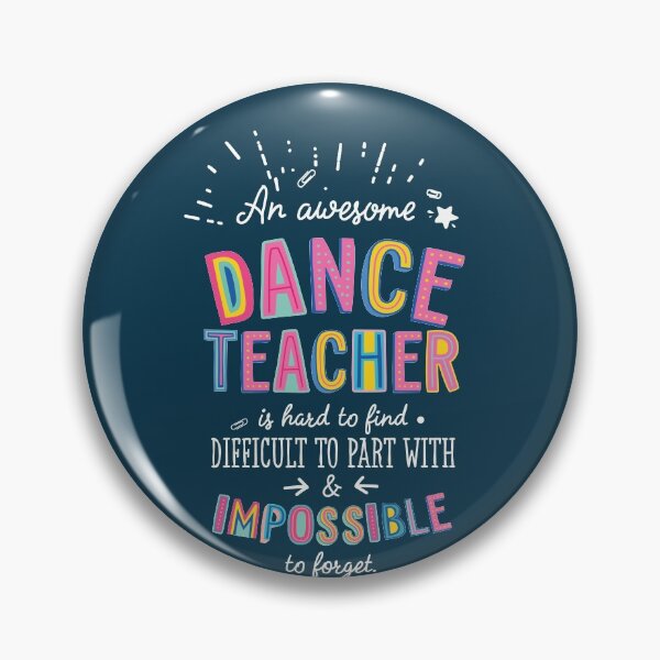 Item preview, An awesome Dance Teacher Gift Idea - Impossible to Forget Quote designed and sold by betternotes.