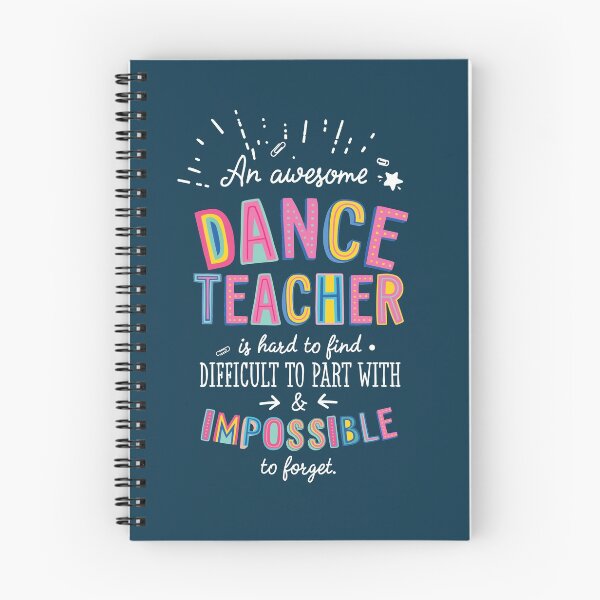 Item preview, An awesome Dance Teacher Gift Idea - Impossible to Forget Quote designed and sold by betternotes.