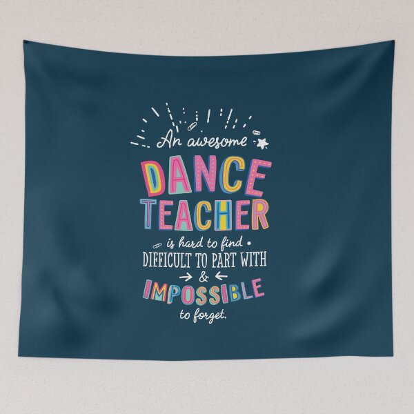Item preview, An awesome Dance Teacher Gift Idea - Impossible to Forget Quote designed and sold by betternotes.