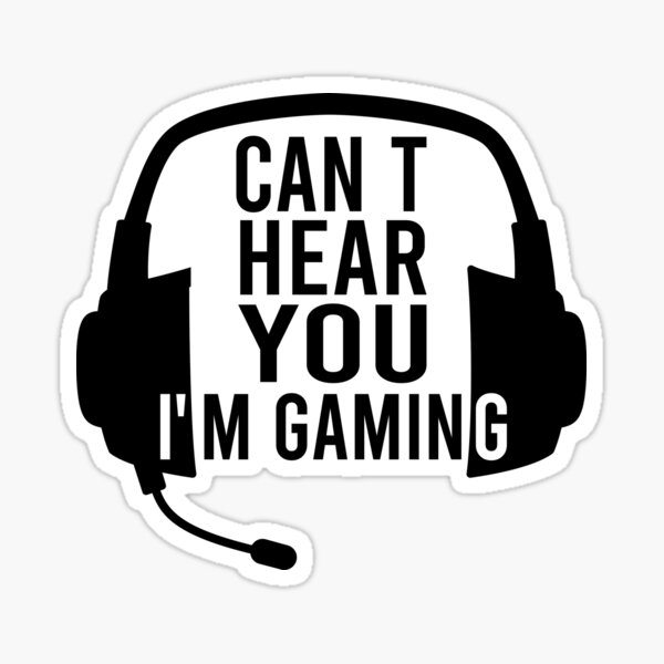 Stickers I can not I have gaming